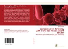 Copertina di Correcting iron deficiency with a low iron micronutrient powder