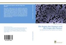 Copertina di Die Augen des Voyeurs und die Finger des Flaneur