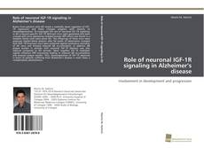 Portada del libro de Role of neuronal IGF-1R signaling in Alzheimer’s disease