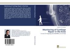 Portada del libro de Monitoring of Cartilage Repair in the Knee