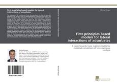 Portada del libro de First-principles based models for lateral interactions of adsorbates