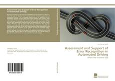 Portada del libro de Assessment and Support of Error Recognition in Automated Driving