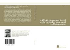 Portada del libro de miRNA involvement in cell cycle control of non-small cell lung cancer