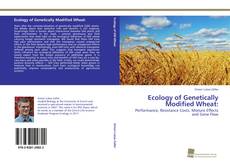 Portada del libro de Ecology of Genetically Modified Wheat: