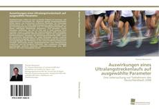 Portada del libro de Auswirkungen eines Ultralangstreckenlaufs auf ausgewählte Parameter