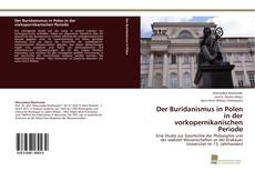 Couverture de Der Buridanismus in Polen in der vorkopernikanischen Periode