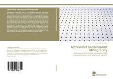 Portada del libro de Ultraviolet nanoimprint lithography