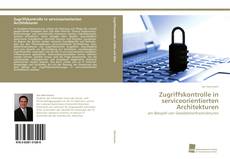 Portada del libro de Zugriffskontrolle in serviceorientierten Architekturen