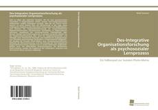 Portada del libro de Des-Integrative Organisationsforschung als psychosozialer Lernprozess