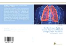 Portada del libro de Die Rolle von Tyk2 in einem murinen Modell allergischen Asthmas