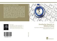 Copertina di Similarity Search in Medical Data