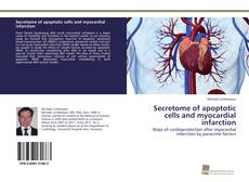 Portada del libro de Secretome of apoptotic cells and myocardial infarction