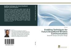 Copertina di Enabling Techniques for Future Broadband Wireless Communications