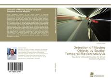 Portada del libro de Detection of Moving Objects by Spatio-Temporal Motion Analysis