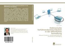 Portada del libro de Elektronische Verfahrenskommunikation in der öffentlichen Verwaltung