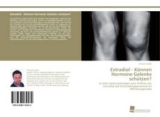 Portada del libro de Estradiol - Können Hormone Gelenke schützen?