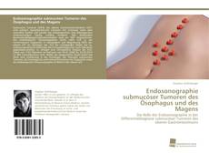 Portada del libro de Endosonographie submucöser Tumoren des Ösophagus und des Magens