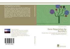 Copertina di Gene Regulation by Numbers