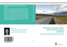 Portada del libro de Hot Mix Asphalt under Cyclic Compressive Loading