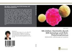 Bookcover of NK-Zellen: Kontrolle durch KIR-Genotyp und HLA-Polymorphismus