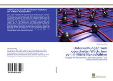 Copertina di Untersuchungen zum geordneten Wachstum von III-Nitrid Nanodrähten