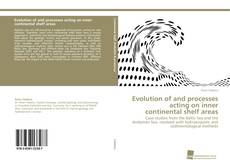 Portada del libro de Evolution of and processes acting on inner continental shelf areas