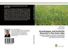 Copertina di Grasshopper and butterfly diversity in the Swiss Alps