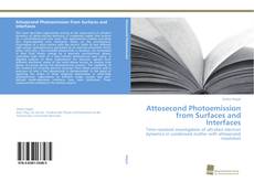 Copertina di Attosecond Photoemission from Surfaces and Interfaces