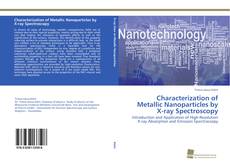 Portada del libro de Characterization of Metallic Nanoparticles by X-ray Spectroscopy