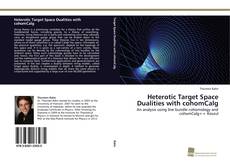 Copertina di Heterotic Target Space Dualities with cohomCalg