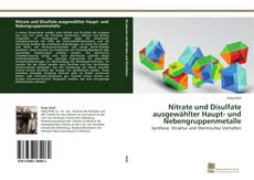 Portada del libro de Nitrate und Disulfate ausgewählter Haupt- und Nebengruppenmetalle