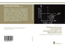 Portada del libro de Präferenzanalyse betrieblicher Zusatzleistungen aus Mitarbeitersicht