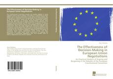 Copertina di The Effectiveness of Decision-Making in European Union Negotiations