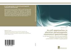 Copertina di In-cell approaches in electron paramagnetic resonance spectroscopy