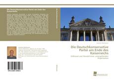 Portada del libro de Die Deutschkonservative Partei am Ende des Kaiserreichs