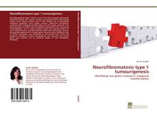 Copertina di Neurofibromatosis type 1 tumourigenesis