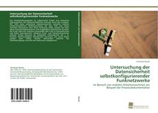 Portada del libro de Untersuchung der Datensicherheit selbstkonfigurierender Funknetzwerke