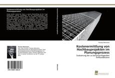 Portada del libro de Kostenermittlung von Hochbauprojekten im Planungsprozess