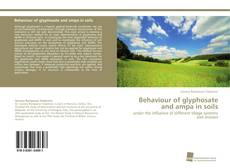 Portada del libro de Behaviour of glyphosate and ampa in soils