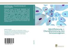 Portada del libro de Identifizierung + Charakterisierung von Seneszenzgenen