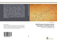 Portada del libro de Multivalent kationische Tenside und Polymere