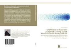 Portada del libro de Drahtlose industrielle Automatiserung durch Ultrawideband-Impulsfunk