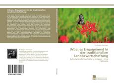 Portada del libro de Urbanes Engagement in der traditionellen Landbewirtschaftung