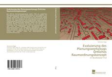 Portada del libro de Evaluierung des Planungswerkzeugs Örtliches Raumordnungskonzept