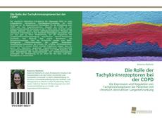 Portada del libro de Die Rolle der Tachykininrezeptoren bei der COPD