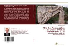 Couverture de "Und ihre Namen sollen nie wieder erwähnt werden" (Hos 2,19)