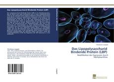 Portada del libro de Das Lipopolysaccharid Bindende Protein (LBP)