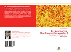 Portada del libro de Der postmortale Harnblasenfüllungszustand