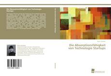 Portada del libro de Die Absorptionsfähigkeit von Technologie Startups