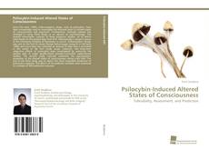 Copertina di Psilocybin-Induced Altered States of Consciousness